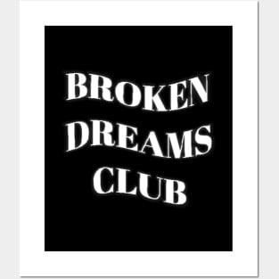 Broken Dreams Club Posters and Art